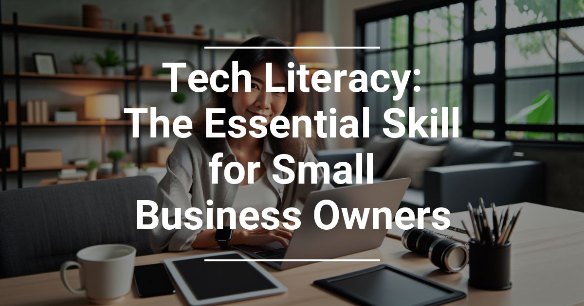 Tech literacy for SMBs