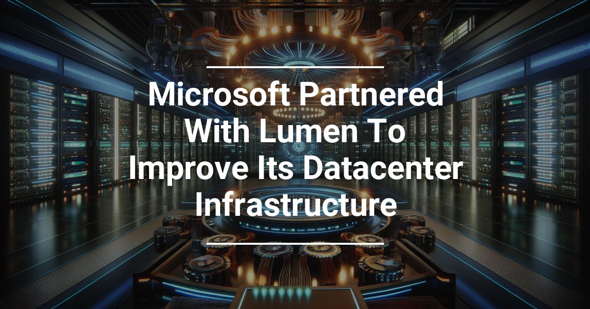 Microsoft Lumen partnership