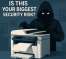 Is Your Printer The Biggest Security Threat In Your Office?