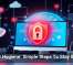 Cyber Hygiene: Simple Steps To Stay Secure